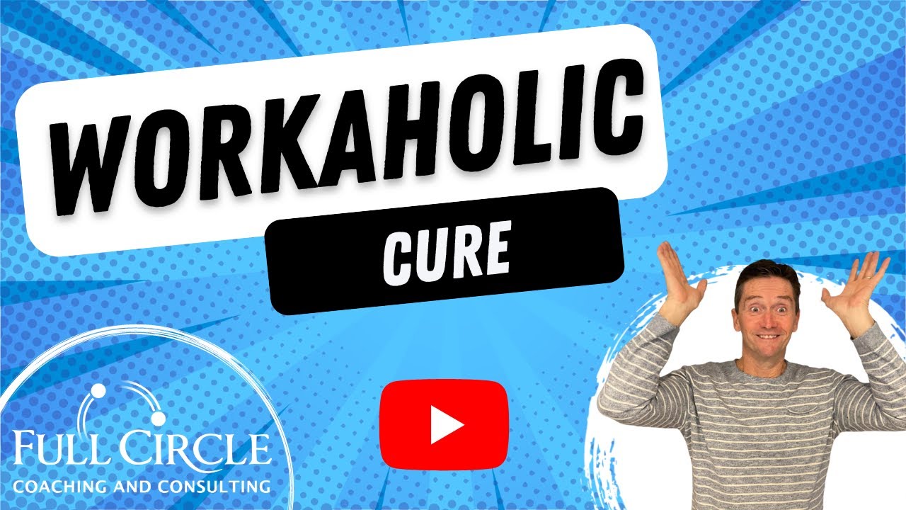 Workaholic Cure