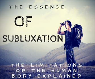 The Purpose of Subluxation