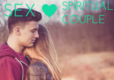 Sex and the Spiritual Couple