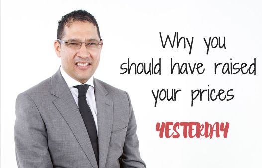 raise your prices