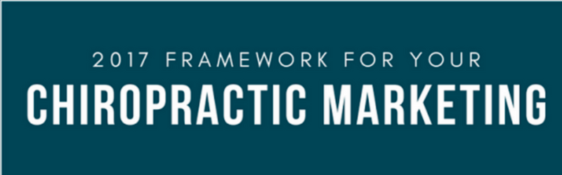 FREE Framework So Your Chiropractic Marketing Doesn’t Suck Next Year