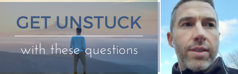 3 Questions to Ask to get Unstuck for 2017