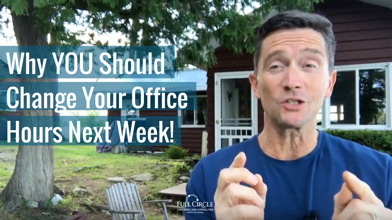 Why You Should Change Your Office Hours Next Week!