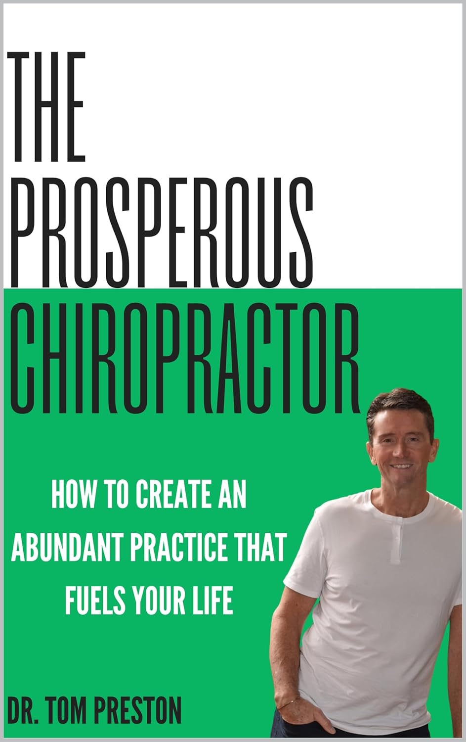 The Prosperous Chiropractor