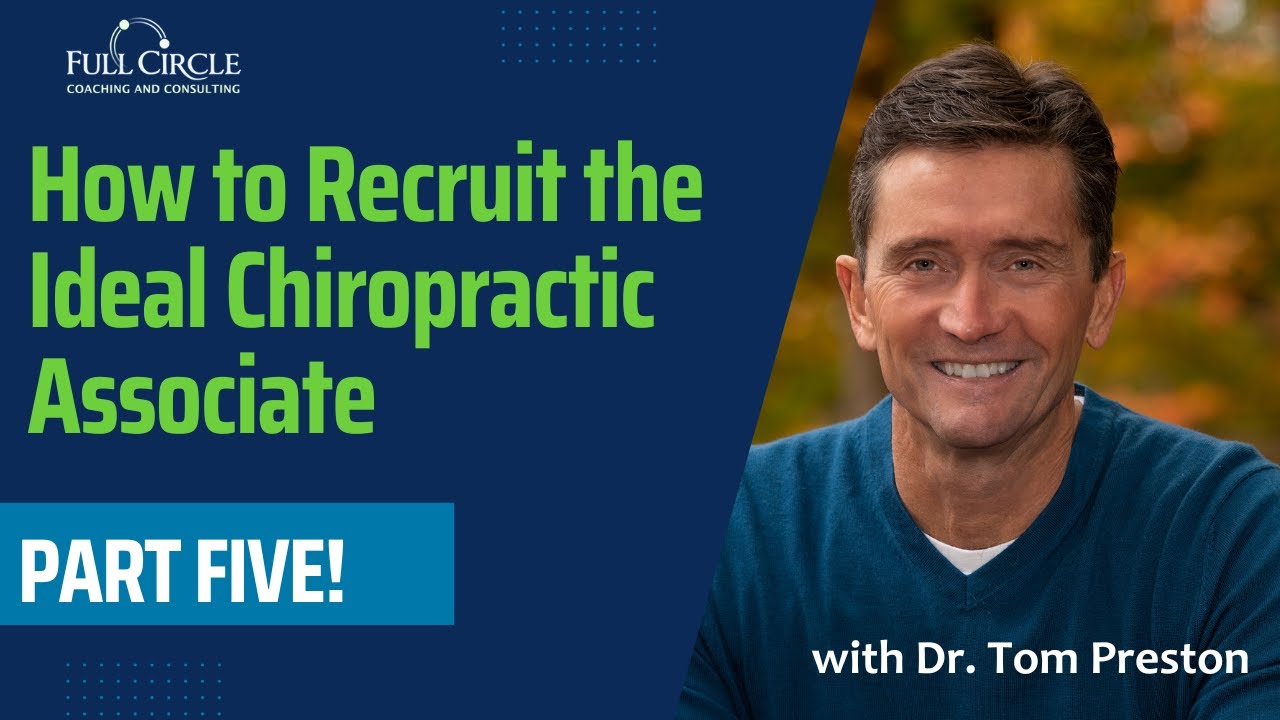 Recruiting the Ideal Chiropractic Associate: Resume Screening & Setting the Bar High