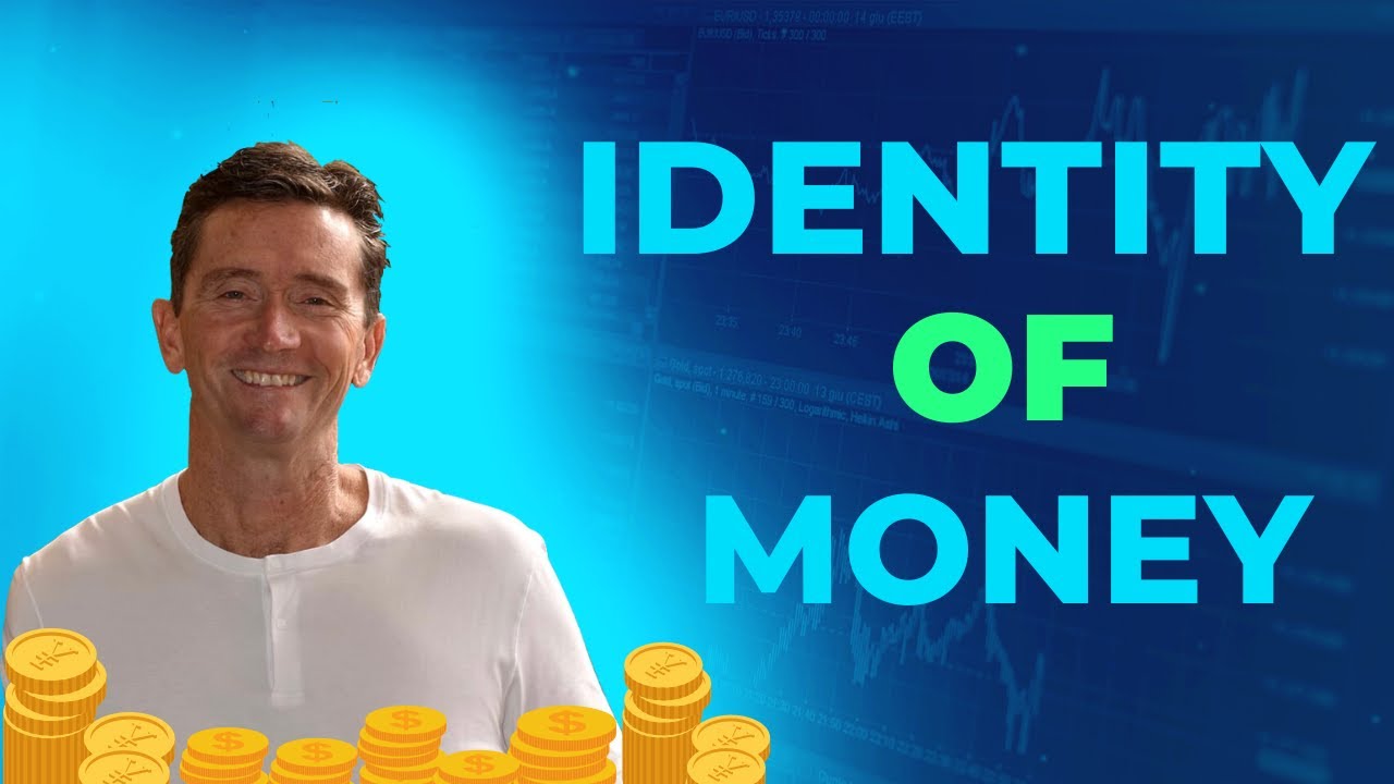 Identity of Money – How Your Money Identity May Be Blocking Your Success