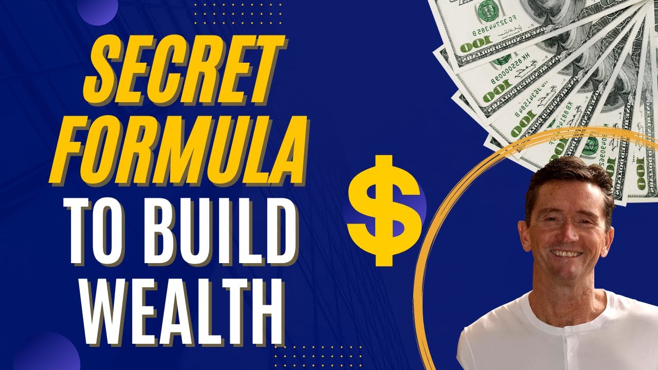 What Every Wealthy Person Knows; The Secret Formula that Builds Wealth
